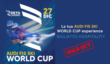 La tua AUDI FIS SKI WORLD CUP experience - BIGLIETTO HOSPITALITY - SOLD OUT 